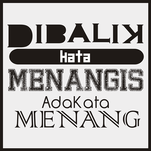 Qoutes "Dibalik Kata Menangis ada Kata Menang"