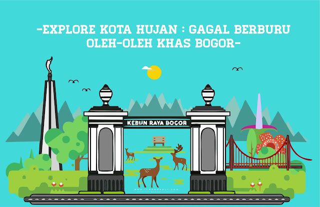 Explore Kota Hujan: Gagal Berburu Oleh-Oleh Khas Bogor