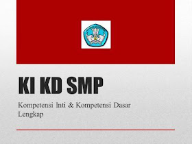 KI dan KD Kurikulum 2013 SMP Revisi Terbaru Tahun 2017