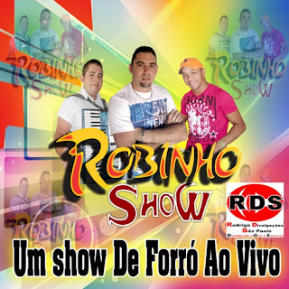 Download CD – Robinho Show – Setembro – 2015 – Pra Paredão Grátis Cd – Robinho Show – Setembro – 2015 – Pra Paredão Completo Baixar – Robinho Show – Setembro – 2015 – Pra Paredão
