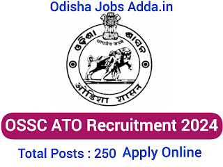 OSSC ATO Recruitment 2024 ! Apply Online For 250 Assistant Training Officer Posts ! Salary 35,500/- Per Month