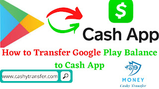 Transfer Google Play Balance to Cash App