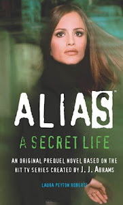 Alias: A Secret Life (PB)