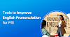 Tools to Improve English Pronunciation for PTE: A Guide to Speaking Success
