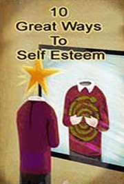 10 Great Ways to Self-Esteem - PDF eBook