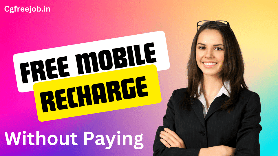 how to get free mobile recharge without Paying