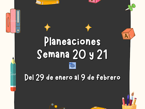 Semana 20 y 21: Planeaciones para todos los grados