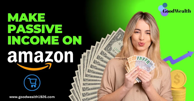 how to make passive income on amazon
