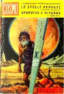 La copertina di Le stelle perdute - Sparvius e ritorno - Cosmo Capolavori 21
