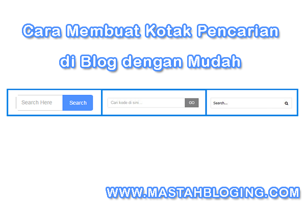 Cara Membuat Kotak Pencarian di Blog dengan Mudah