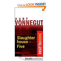 Slaughterhouse Five by Kurt Vonnegut 