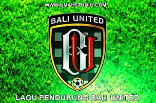 Lagu Pendukung Bali United - Bali United