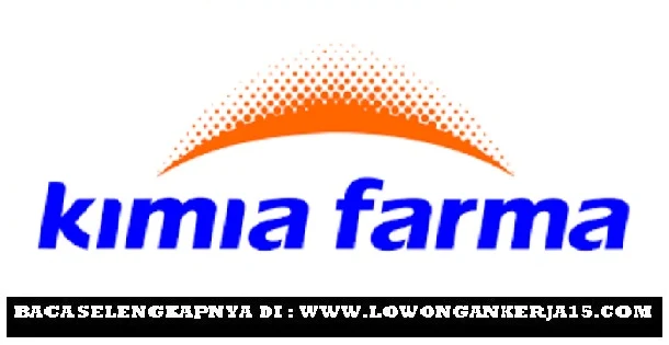  Terbaru PT Kimia Farma (Persero) Bulan Mei 2019