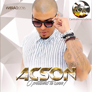 ACSON - O Pretinho te Quer - Verao 2016