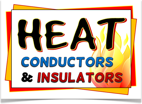  Heat insulators versus heat conductors