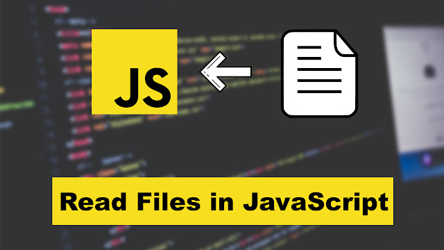 Read files in JavaScript