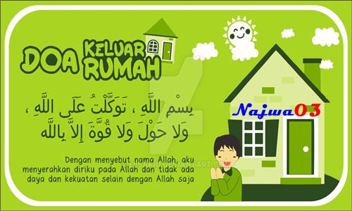 Bacaan Doa Keluar Masuk Rumah Untuk Bekerja Mencari Rizki