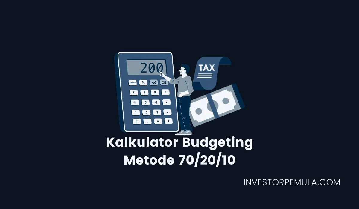 Kalkulator Metode Budgeting 70/20/10