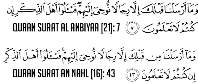 surat Al Anbiyaa [21] : 7 dan surat An Nahl [16]: 43 