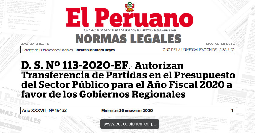 D. S. Nº 113-2020-EF.- Autorizan Transferencia de Partidas en el Presupuesto del Sector Público para el Año Fiscal 2020 a favor de los Gobiernos Regionales