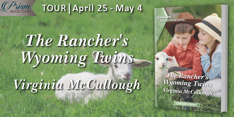 We're launching the Book Tour for THE RANCHER'S WYOMING TWINS by Virginia McCullough