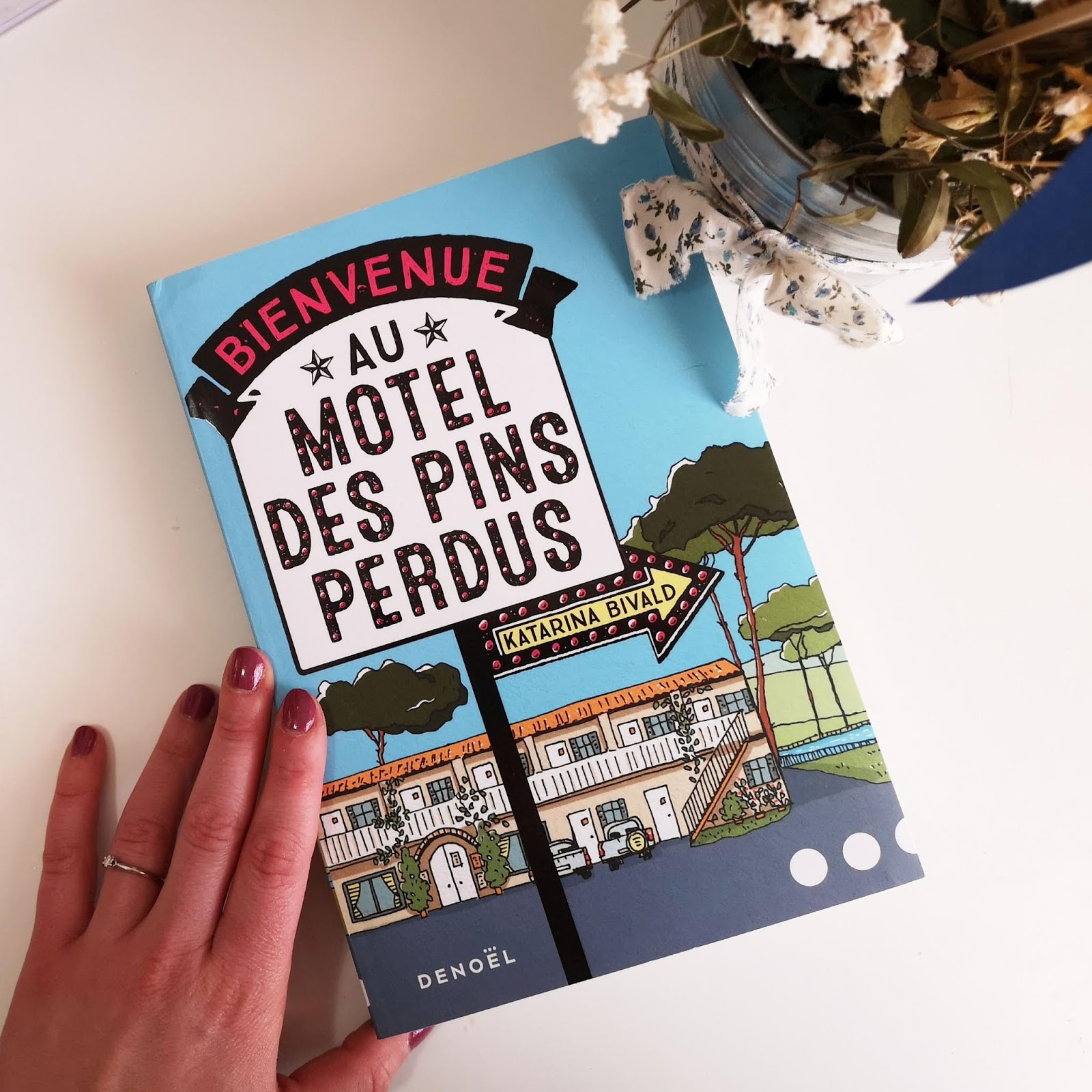 Bienvenue au motel des pins perdus de Katarina Bivald