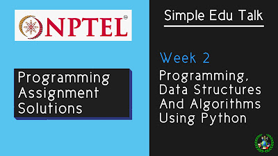 programming data structures and algorithms using python nptel answer week 2