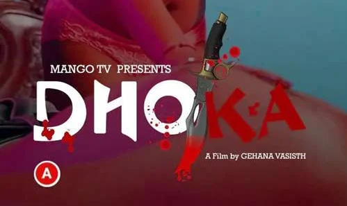 Dhoka (Mango TV) Web Series Cast, Story, Release date, Watch Online 2022