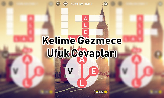 Kelime Gezmece Ufuk Cevapları