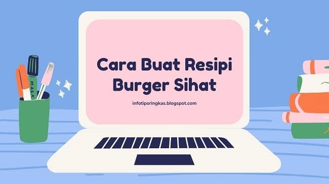 Cara Buat Resipi Burger Sihat