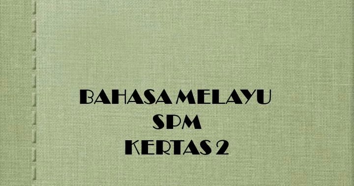 Contoh Rangka Rumusan SPM ~ BAHASA ITU INDAH. BAHASA JIWA 