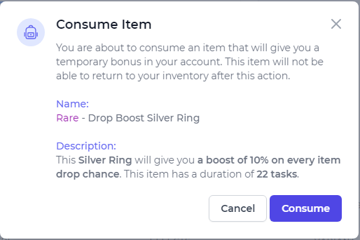 Name:  Rare - Drop Boost Silver Ring // Description:  This Silver Ring will give you a boost of 10% on every item drop chance. This item has a duration of 22 tasks.