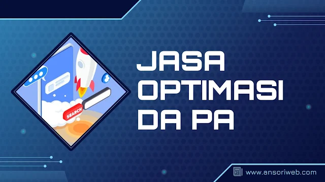 Jasa Menaikkan DA PA 50+ Murah, Profesional, dan Terbaik