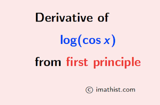 Derivative of log(cos x) by first principle