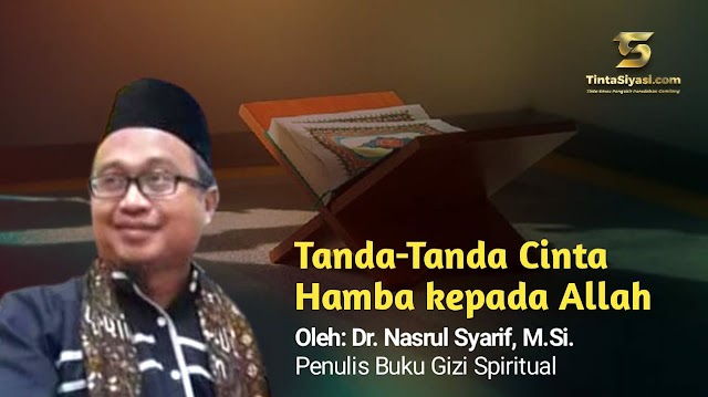 Tanda-Tanda Cinta Hamba kepada Allah