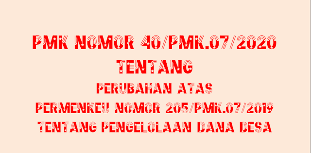 PMK NOMOR 40 TAHUN 2020 TENTANG PENGELOLAAN DANA DESA