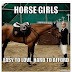 Why Horsey Girlfriends Rock...