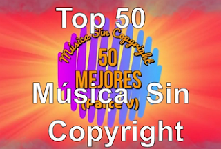 Top 50 - Mejor Música Sin Copyright 2018 (parte V)