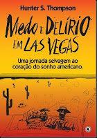 Medo e Delírio em Las Vegas – Hunter S. Thompson