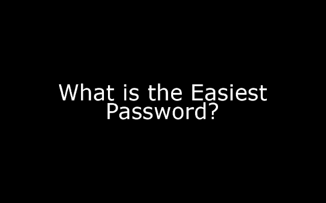 What is the Easiest Password?