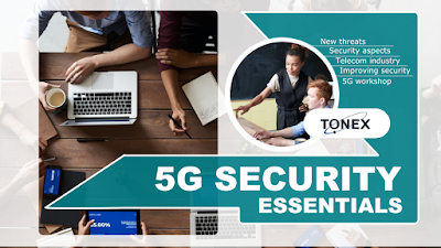 5G Security Essentials, 5G Cybersecurity Essentials Training, Tonex 5G Cybersecurity Workshop