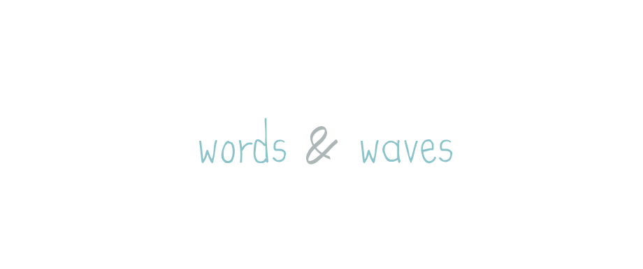 words & waves