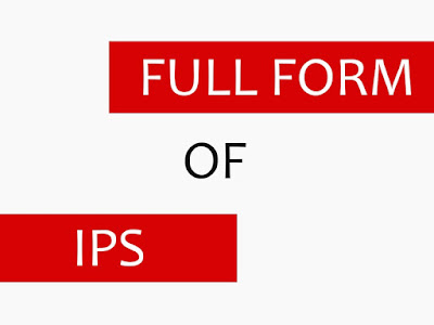 What is Full Form of IPS in Hindi