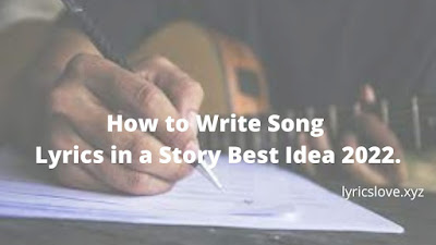 how to write song lyrics in a story