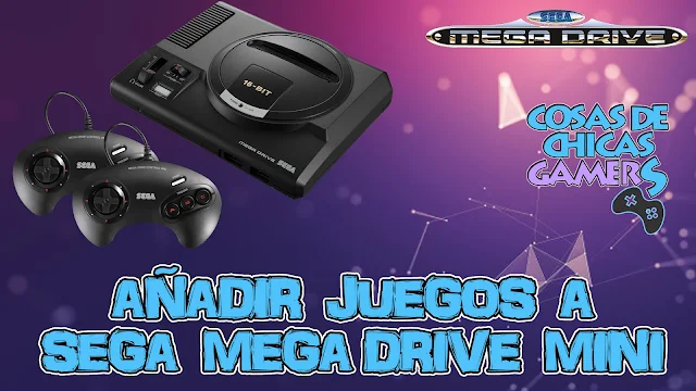 Añadir juegos a Sega Mega Drive Mini