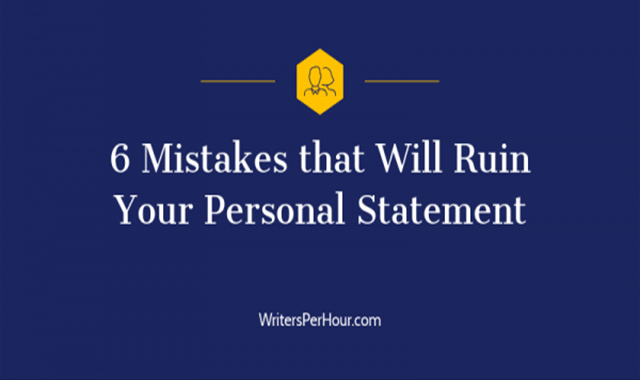 6 Mistakes That Will Ruin Your Personal Statement 