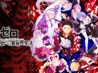 Review Anime: Re:Zero Kara Hajimeru Isekai Seikatsu 