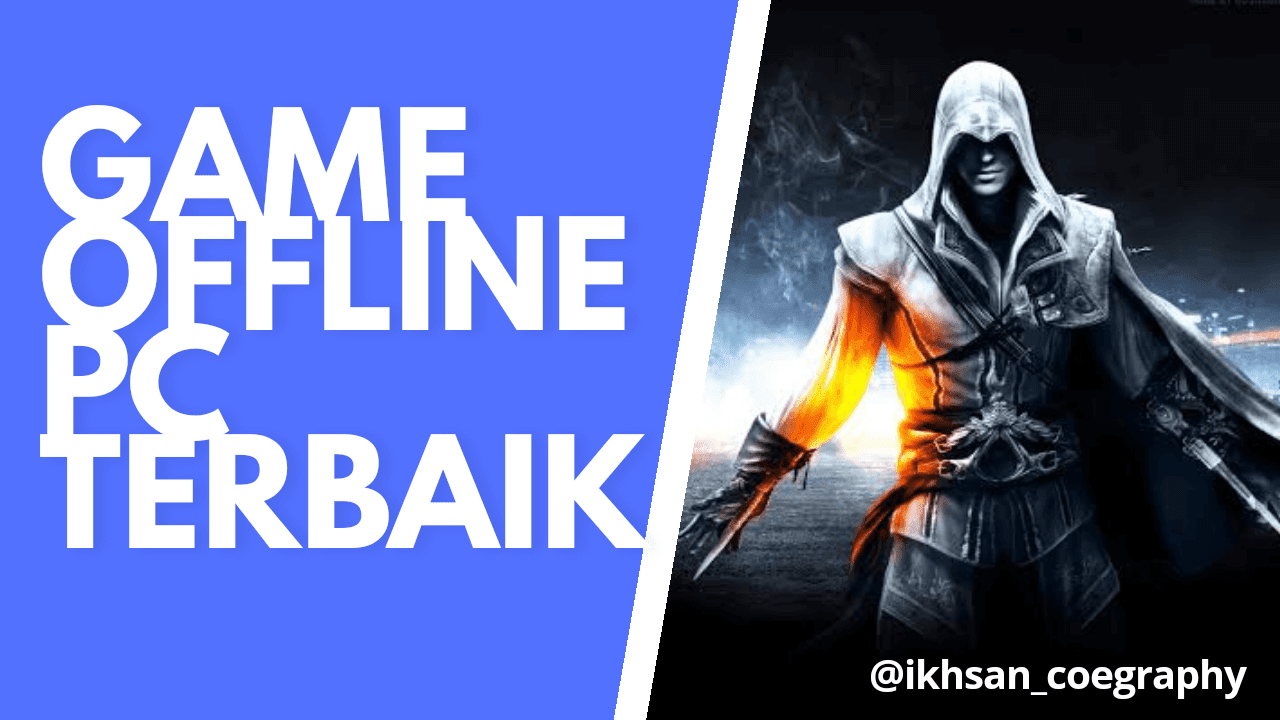 10 Game Pc Offline Ringan Terbaik 2020 Bluebird