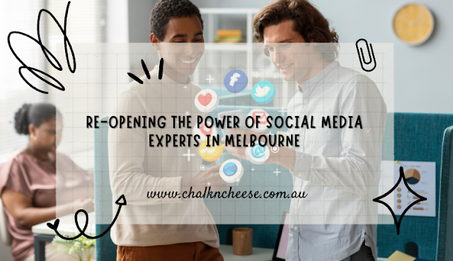 Re-opening the Power of Social Media Experts in Melbourne