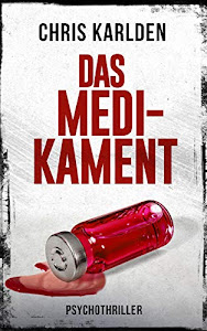 Das Medikament: Psychothriller